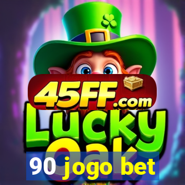 90 jogo bet